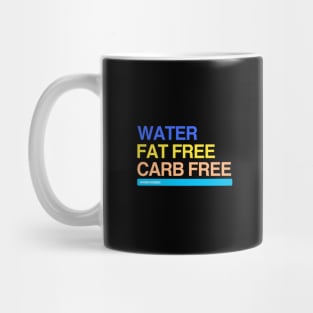 Water Fat Free Carb Free Hydro Homies Colored Mug